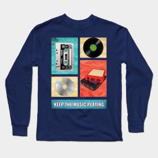 Keep The Music Playing Long Sleeve T-Shirt